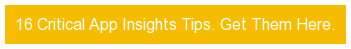 16 Critical App Insights Tips. Get Them Here.