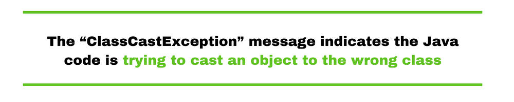 The “ClassCastException” message indicates the Java code is trying to cast an object to the wrong class